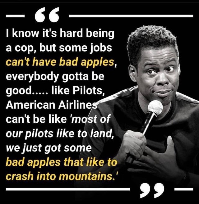 A quote from comedian Chris Rock.